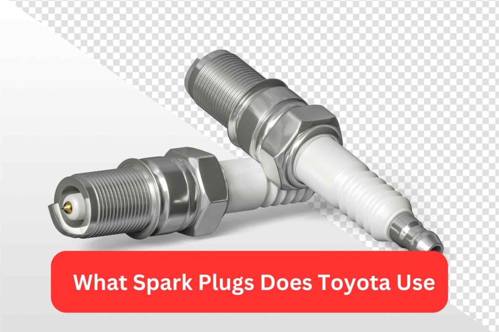 What Spark Plugs Does Toyota Use